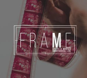 FRAME - Master de Montaje Cinematográfico