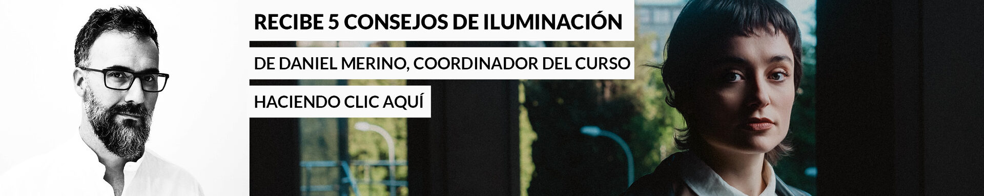 CONSEJOS DE ILUMINACIÓN DE DANIEL MERINO - LENS ESCUELA