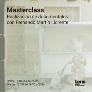 Masterclass online del Curso de Realización de Documentales con Fernando Martin Llorente