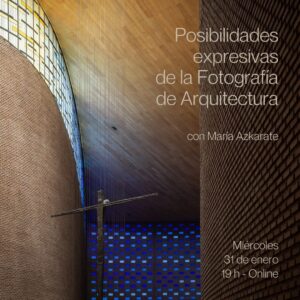 Masterclass Online de Fotografía de Arquitectura con María Azkarate