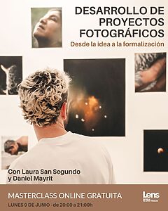 Masterclass Desarrollo de Proyectos Fotográficos - Lens Escuela