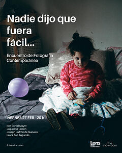 “Nadie dijo que fuera fácil”. Encuentro de fotografía contemporánea