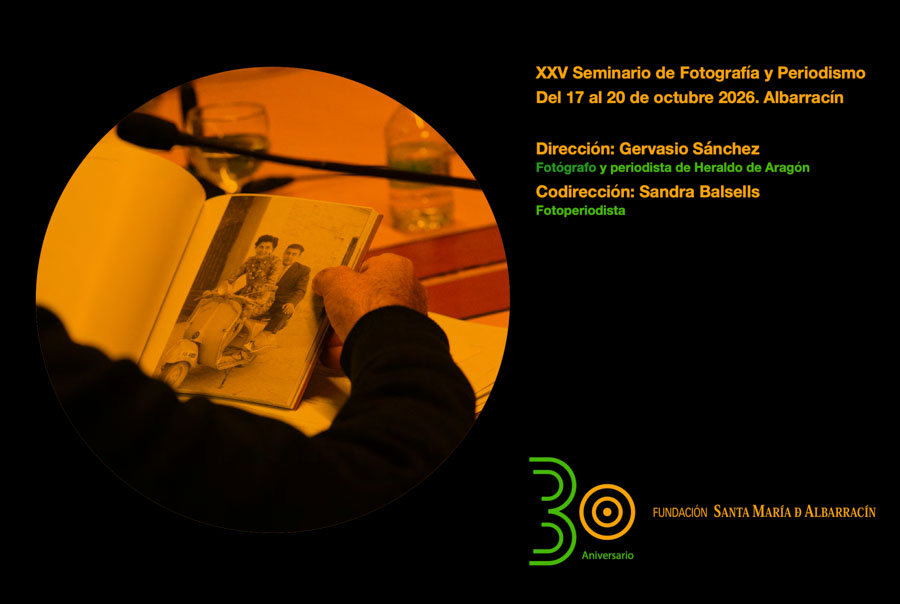 XXV Seminario de Fotografía y Periodismo de Albarracín 2026 XXV Seminario de Fotografía y Periodismo de Albarracín 2026